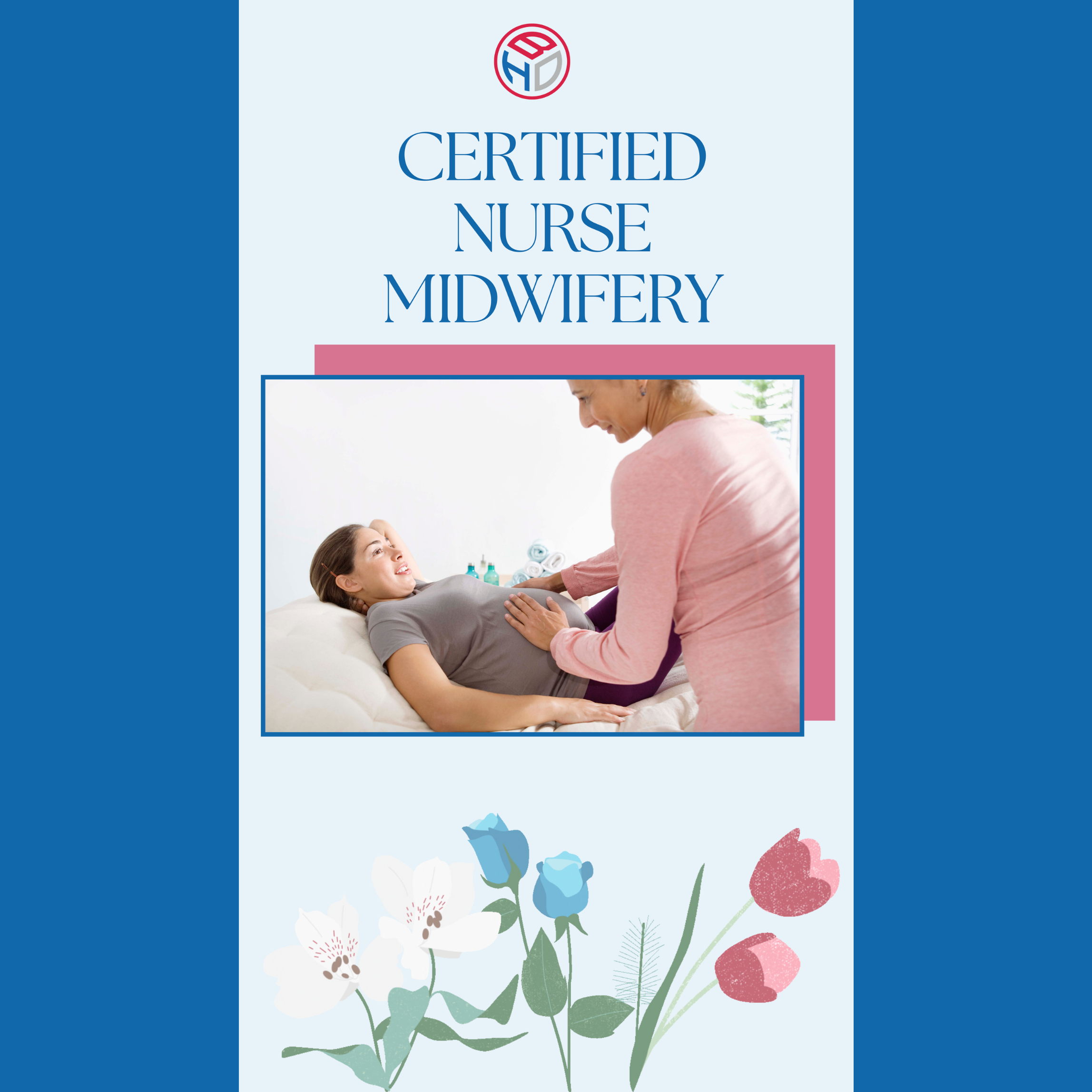 How Do You Become a Certified Nurse Midwife?